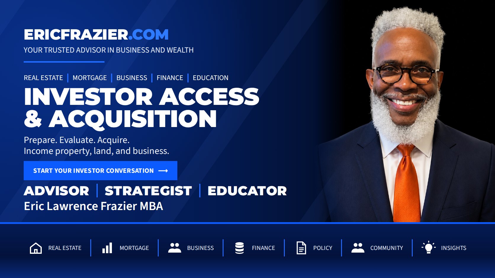 Investor Access & Acquisition — Prepare. Evaluate. Acquire. Income property, land, and business.