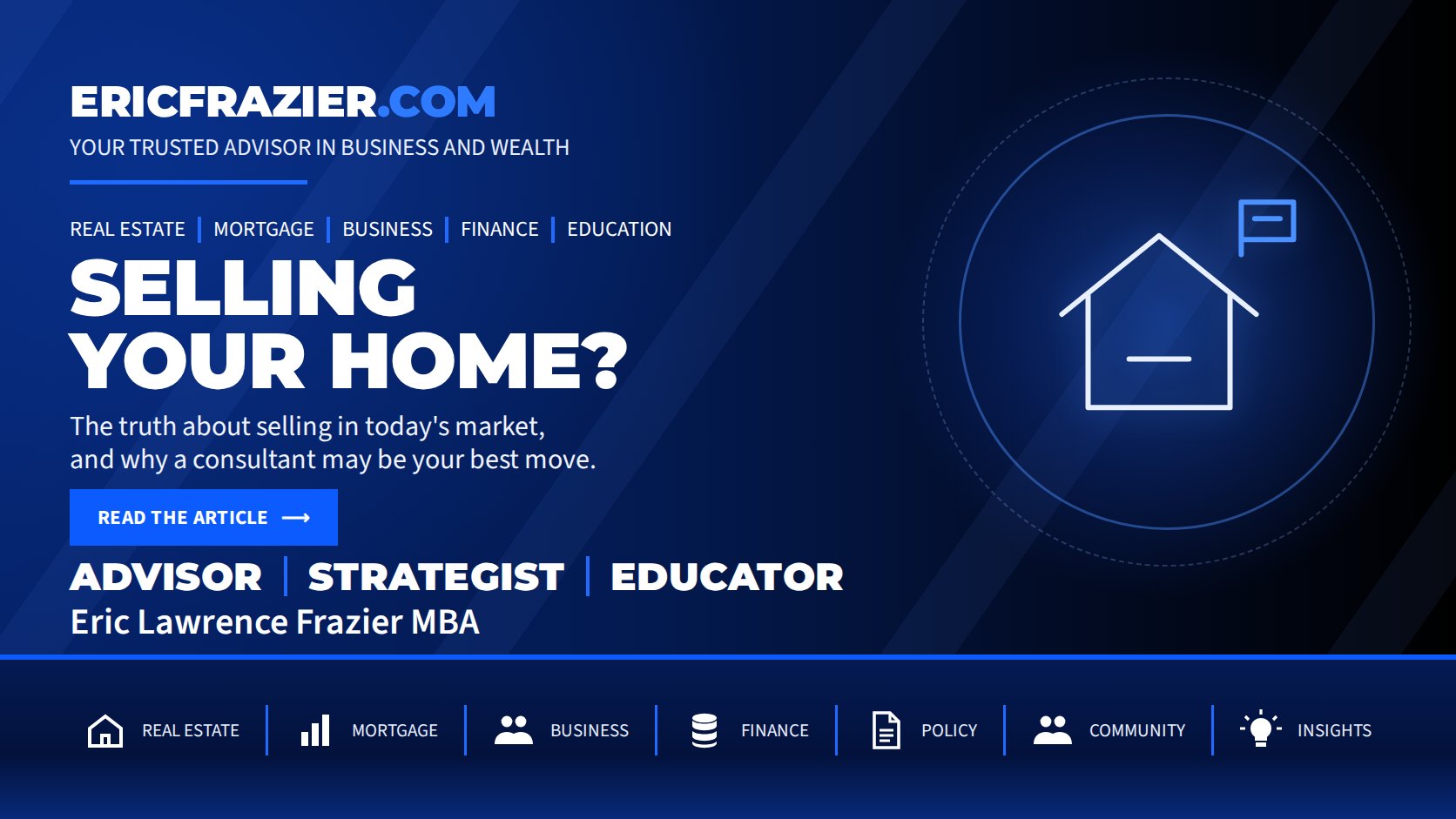 Selling Your Home? — The truth about selling in today's market, and why a consultant may be your best move.