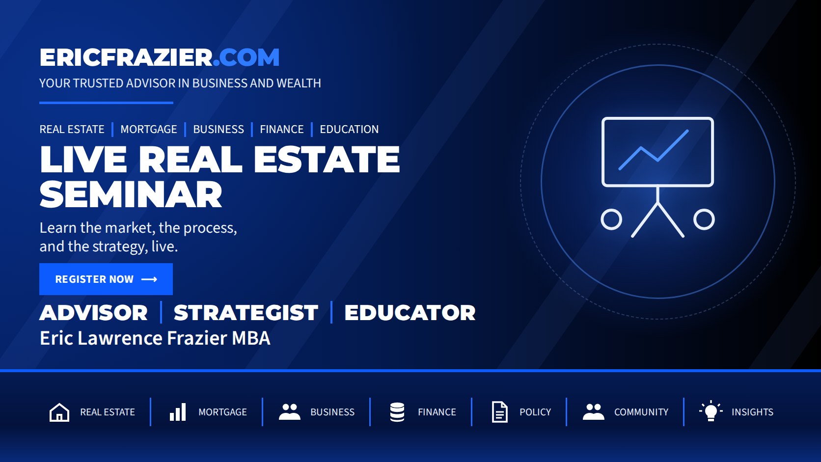 Live Real Estate Seminar — Learn the market, the process, and the strategy, live.