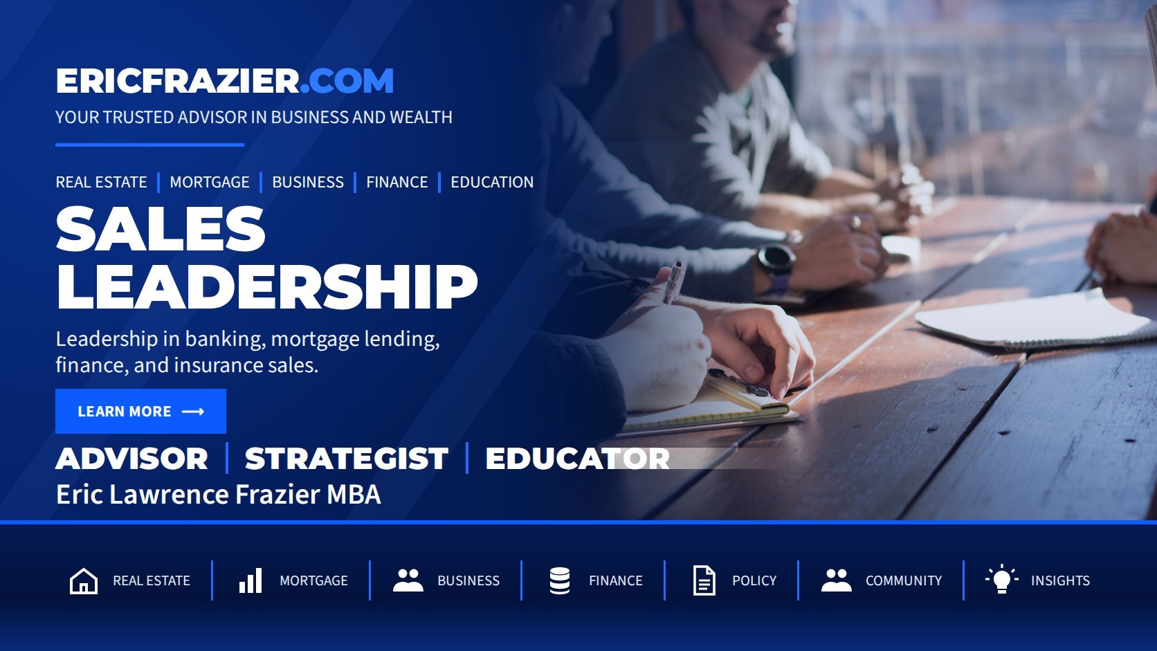 Sales Leadership — Leadership in banking, mortgage lending, finance, and insurance sales.