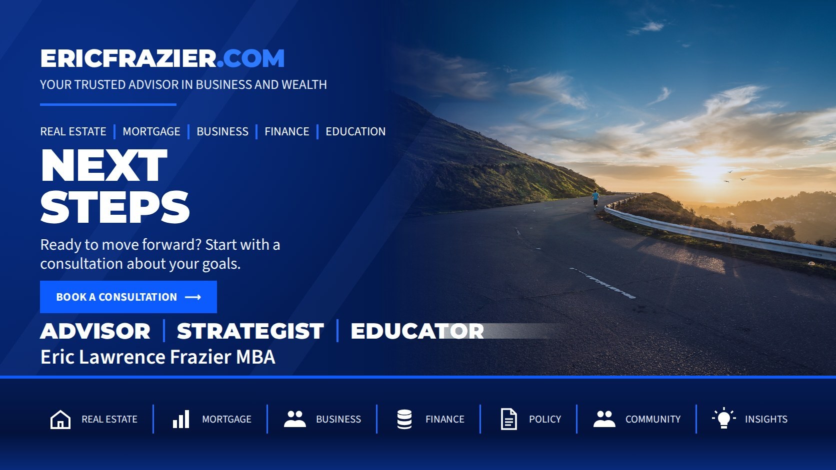Next Steps — Ready to move forward? Start with a consultation about your goals.