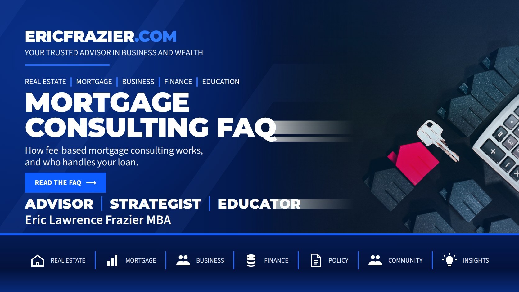 Mortgage Consulting FAQ — How fee-based mortgage consulting works, and who handles your loan.