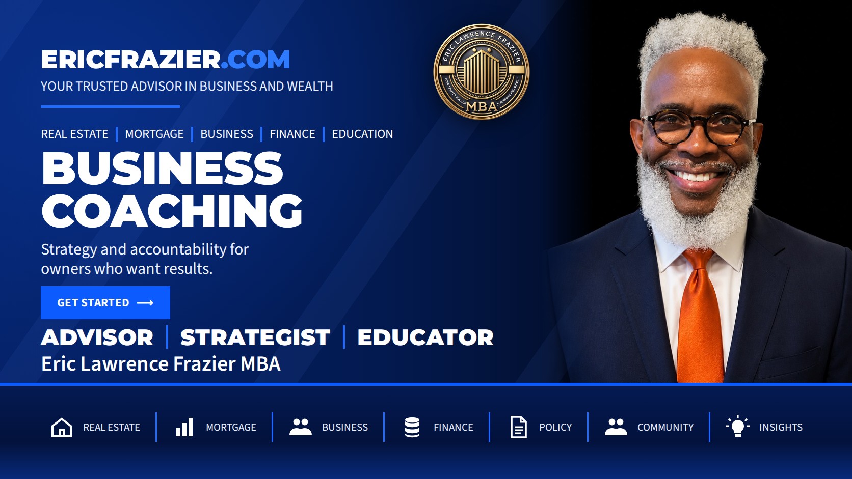 Business Coaching with Eric Lawrence Frazier, MBA.