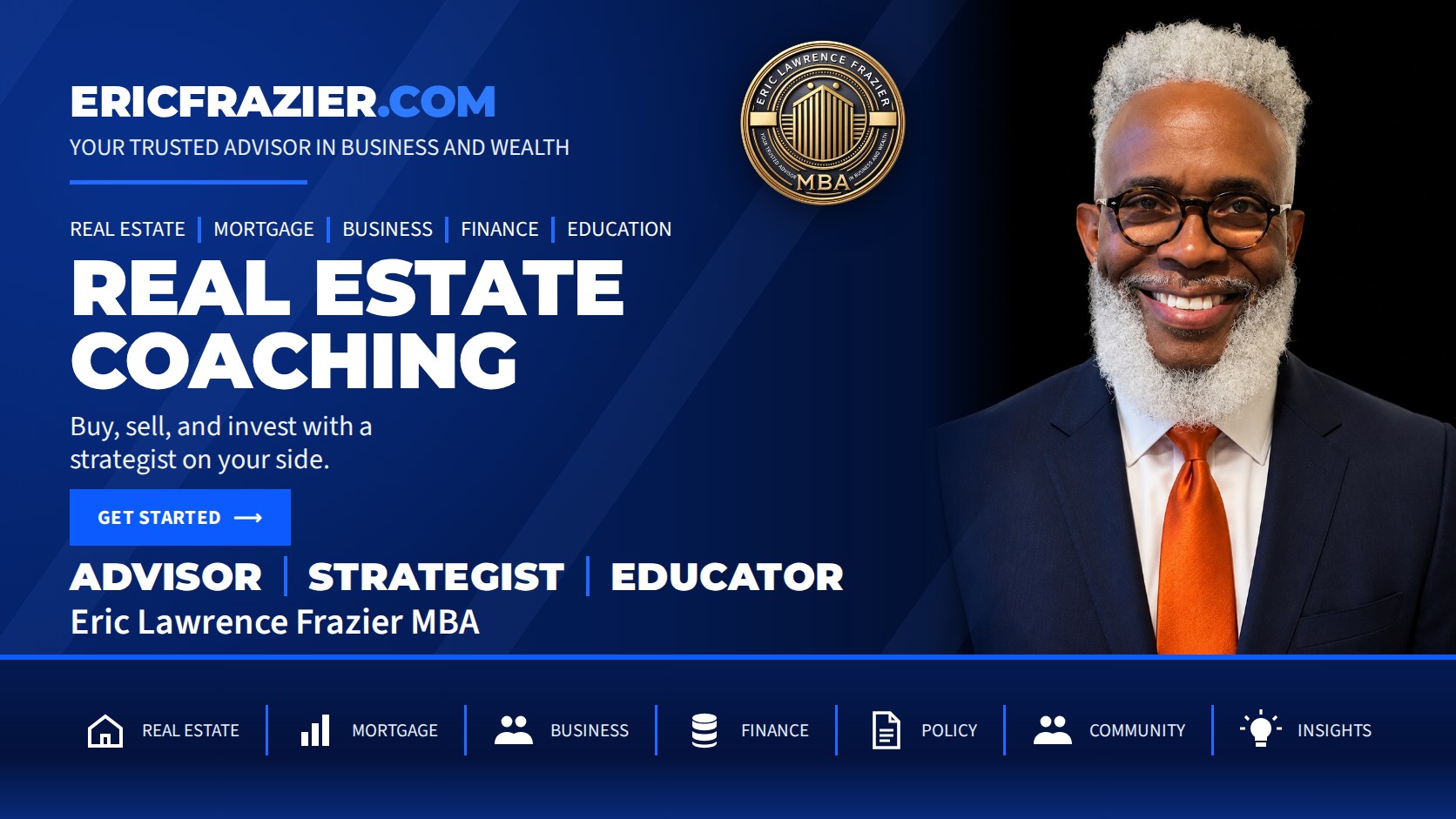 Real Estate Coaching with Eric Lawrence Frazier, MBA.