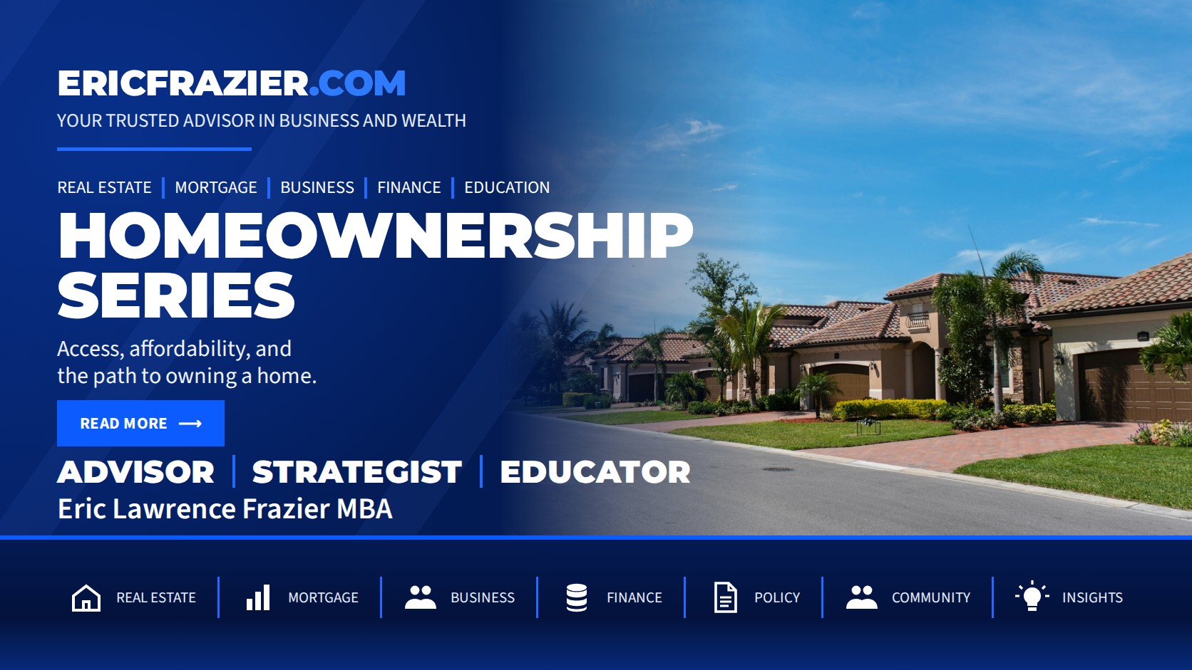 Homeownership Series — a neighborhood street of homes.